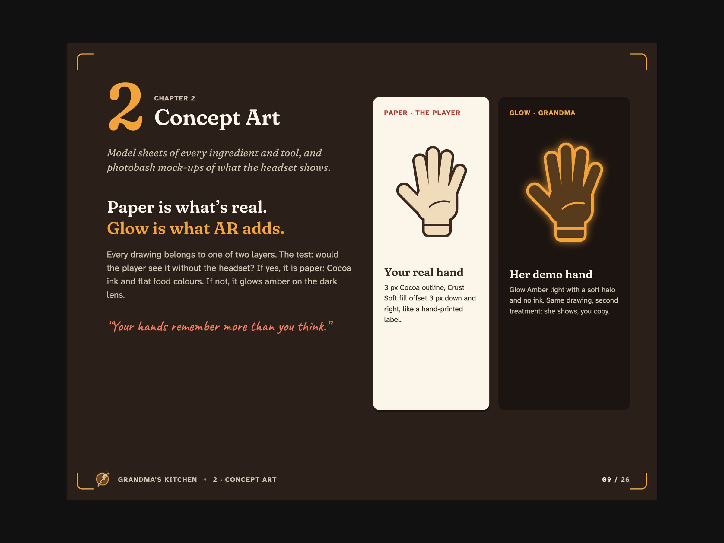Concept art from Grandma's Kitchen: a paper hand and a glowing AR hand, captioned paper is what is real, glow is what AR adds.